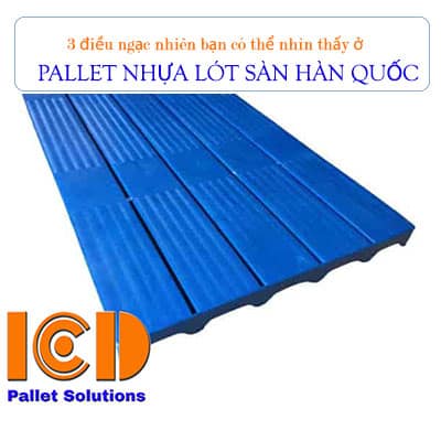 điều-ngạc-nhiên-ở-pallet-nhựa-lót-sàn-hàn-quốc